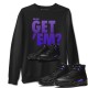 DID YOU GET 'EM SWEATSHIRT - AIR JORDAN 12 DARK CONCORD