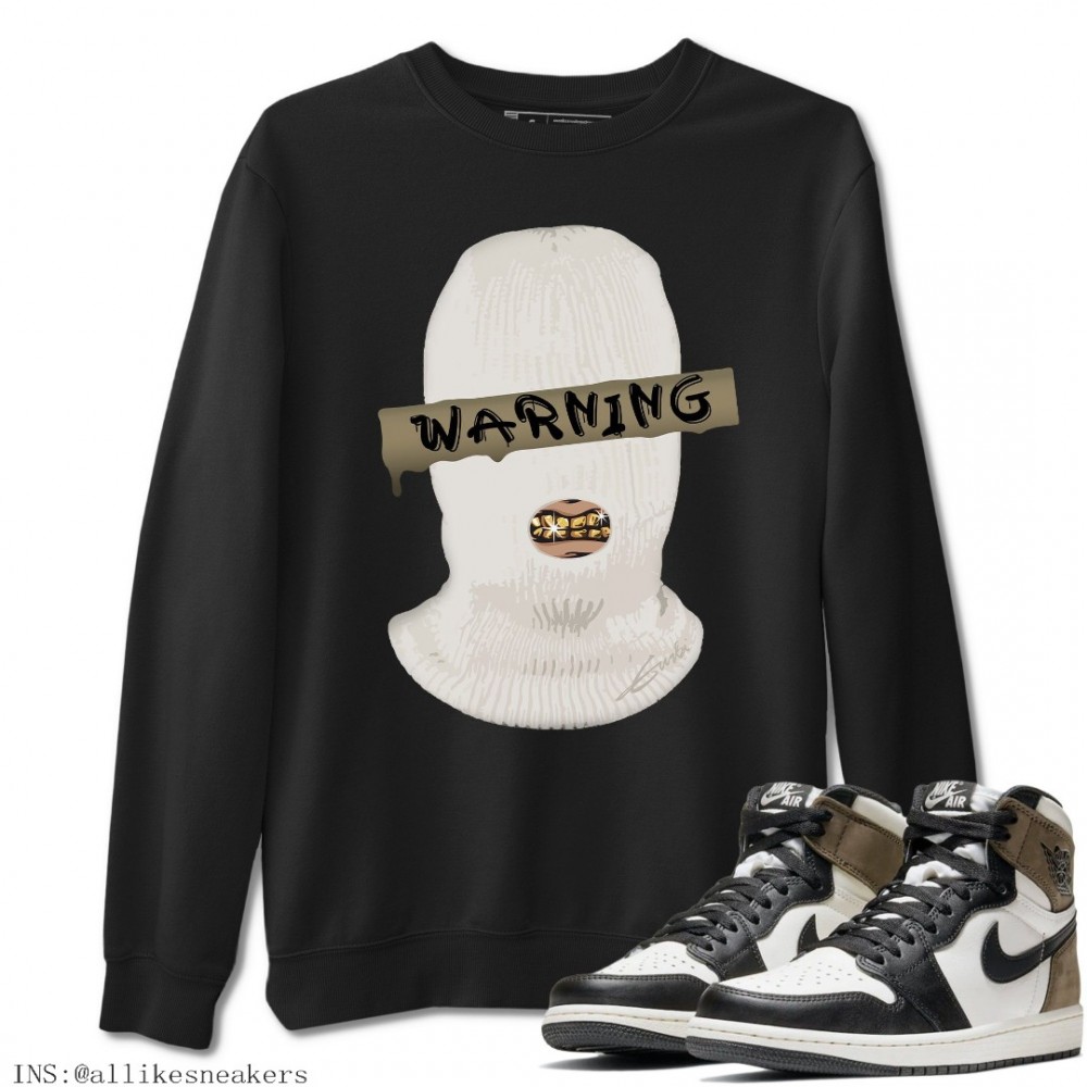 WARNING SWEATSHIRT - AIR JORDAN 1 DARK MOCHA