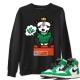 GOT EM SWEATSHIRT - AIR JORDAN 1 LUCKY GREEN