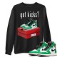 GOT KICKS SWEATSHIRT - AIR JORDAN 1 LUCKY GREEN