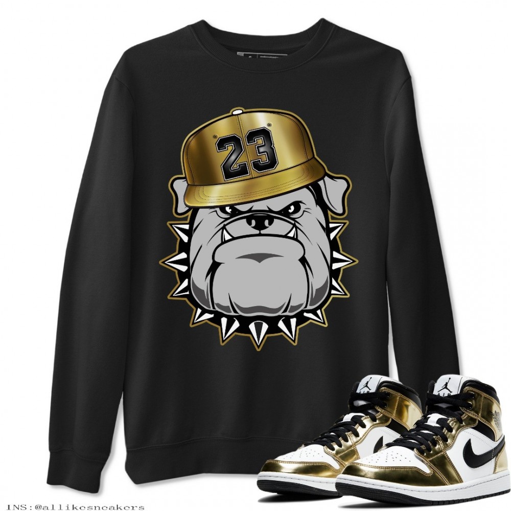 ENGLISH BULLDOG SWEATSHIRT - AIR JORDAN 1 METALLIC GOLD