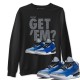 DID YOU GET 'EM SWEATSHIRT - AIR JORDAN 3 VARSITY ROYAL