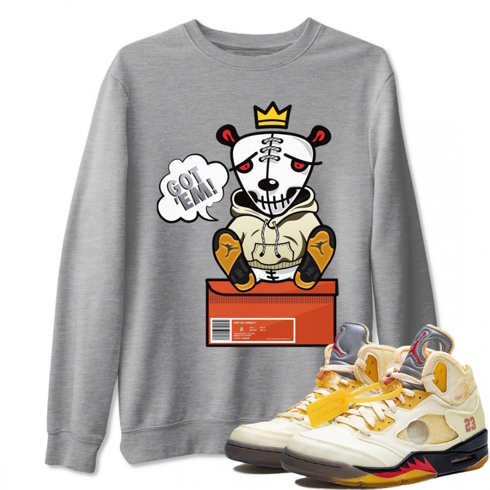 GOT EM SWEATSHIRT - AIR JORDAN 5 X OFF-WHITE SAIL