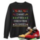 ALL I WANT FOR CHRISTMAS IS SHOES SWEATSHIRT - AIR JORDAN 5 WHAT THE