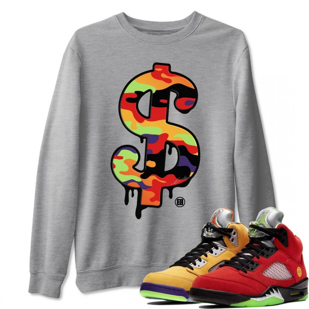 DOLLAR CAMO SWEATSHIRT - AIR JORDAN 5 WHAT THE