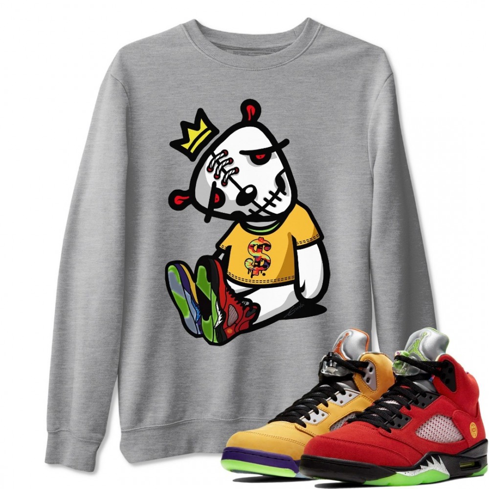 DEAD DOLLS SWEATSHIRT - AIR JORDAN 5 WHAT THE