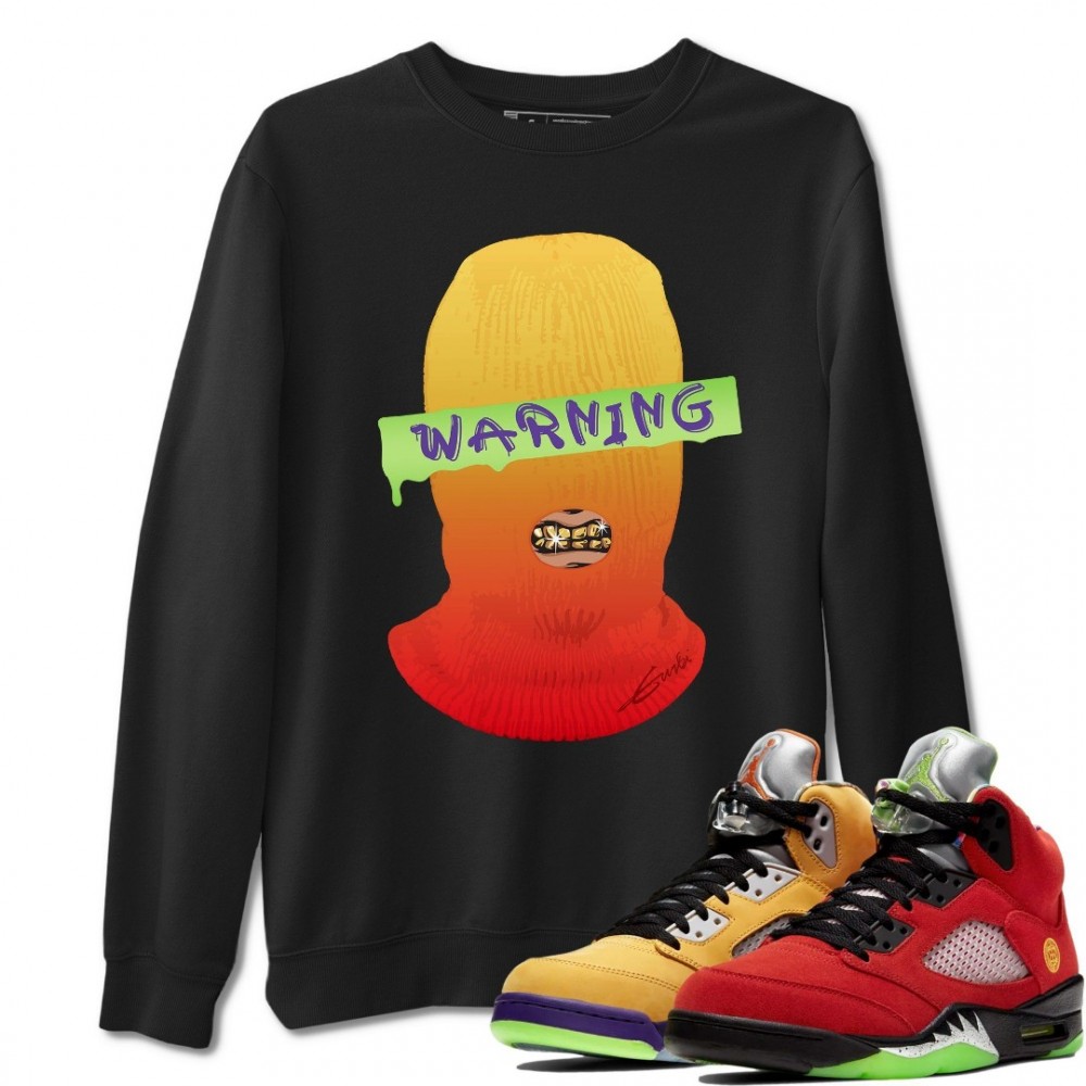 WARNING SWEATSHIRT - AIR JORDAN 5 WHAT THE