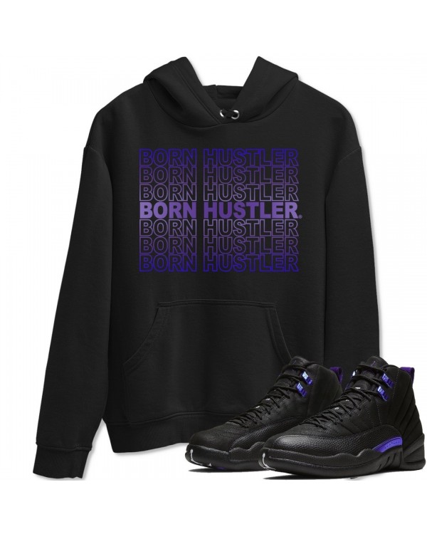 BORN HUSTLER HOODIE - AIR JORDAN 12 DARK CONCORD