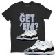 DID YOU GET 'EM T-SHIRT - AIR JORDAN 11 CONCORD