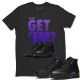 DID YOU GET 'EM T SHIRT - AIR JORDAN 12 DARK CONCORD