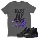 KISS MY ASS T SHIRT - AIR JORDAN 12 DARK CONCORD