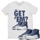 DID YOU GET 'EM T-SHIRT - AIR JORDAN 12 STONE BLUE