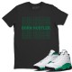 BORN HUSTLER T SHIRT - AIR JORDAN 13 LUCKY GREEN