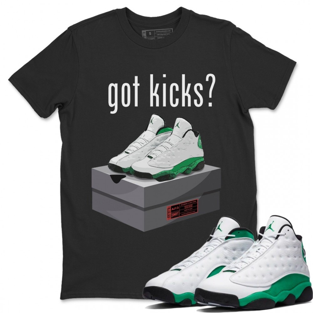 GOT KICKS T-SHIRT - AIR JORDAN 13 LUCKY GREEN