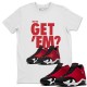 DID YOU GET 'EM T-SHIRT - AIR JORDAN 14 GYM RED