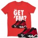 DID YOU GET 'EM T-SHIRT - AIR JORDAN 14 GYM RED