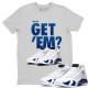 DID YOU GET 'EM T SHIRT - AIR JORDAN 14 HYPER ROYAL