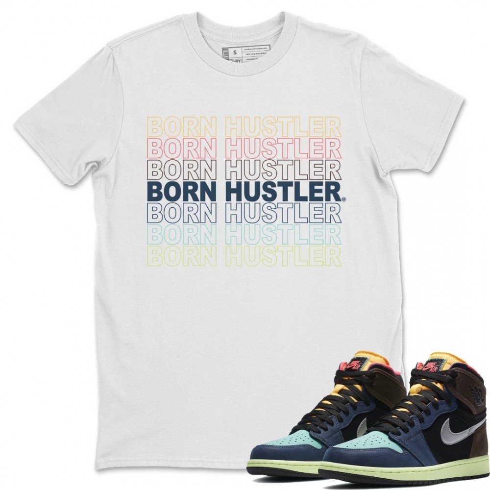 BORN HUSTLER T-SHIRT - AIR JORDAN 1 BIO HACK