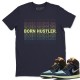 BORN HUSTLER T-SHIRT - AIR JORDAN 1 BIO HACK