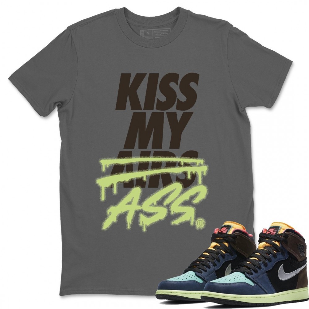 KISS MY ASS T-SHIRT - AIR JORDAN 1 BIO HACK