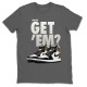 DID YOU GET EM T-SHIRT - AIR JORDAN 1 DARK MOCHA