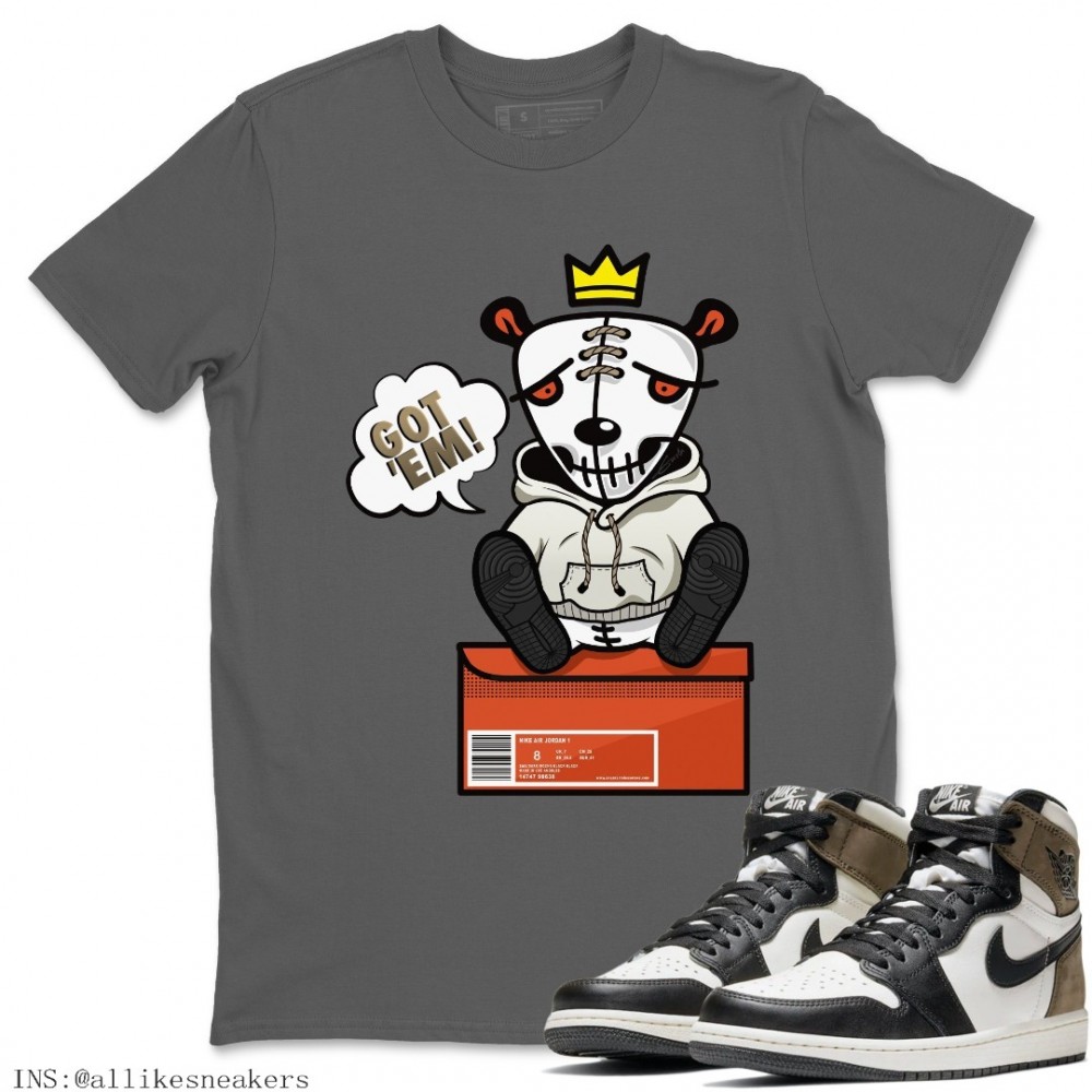 GOT EM T-SHIRT - AIR JORDAN 1 DARK MOCHA