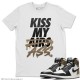 KISS MY ASS T-SHIRT - AIR JORDAN 1 DARK MOCHA