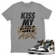 KISS MY ASS T-SHIRT - AIR JORDAN 1 DARK MOCHA