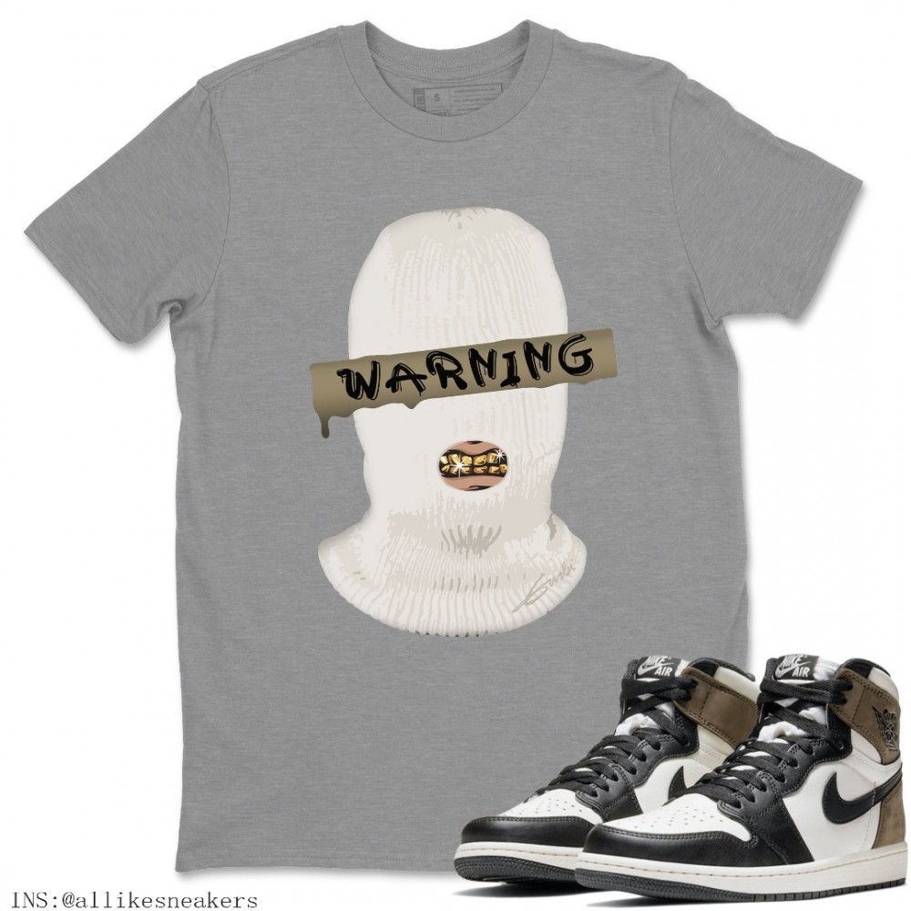 WARNING T-SHIRT - AIR JORDAN 1 DARK MOCHA