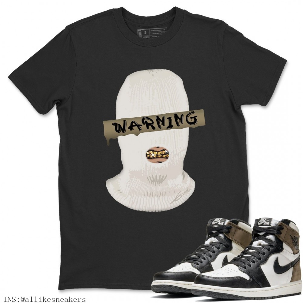 WARNING T-SHIRT - AIR JORDAN 1 DARK MOCHA