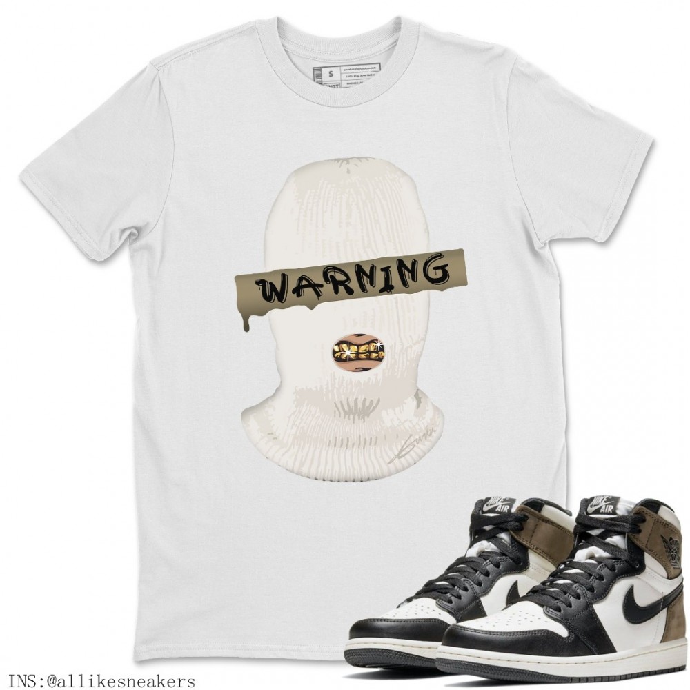 WARNING T-SHIRT - AIR JORDAN 1 DARK MOCHA