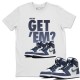 DID YOU GET 'EM T-SHIRT - AIR JORDAN 1 MIDNIGHT NAVY