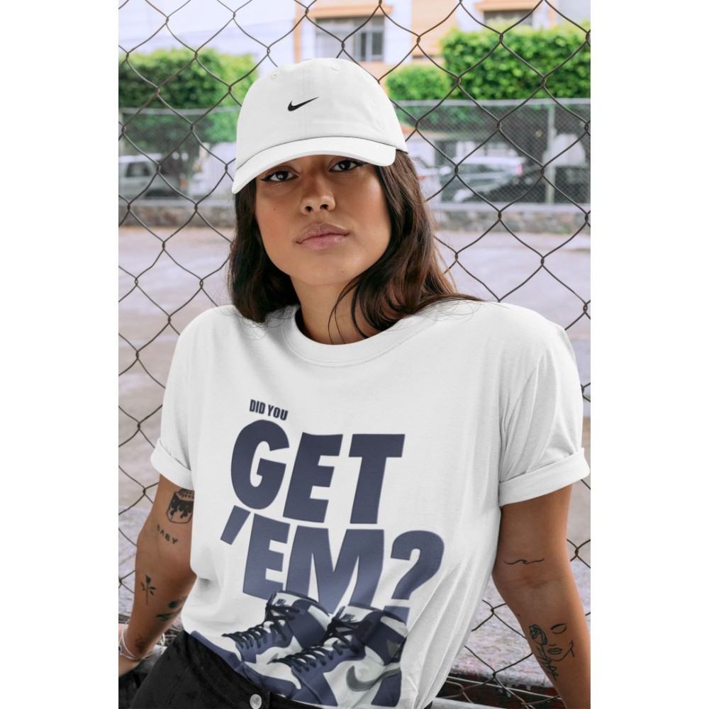 DID YOU GET 'EM T-SHIRT - AIR JORDAN 1 MIDNIGHT NAVY