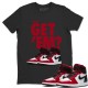 DID YOU GET 'EM T-SHIRT - AIR JORDAN 1 SATIN RED