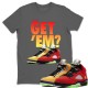 DID YOU GET 'EM T SHIRT - AIR JORDAN 5 WHAT THE