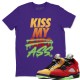 KISS MY ASS T SHIRT - AIR JORDAN 5 WHAT THE