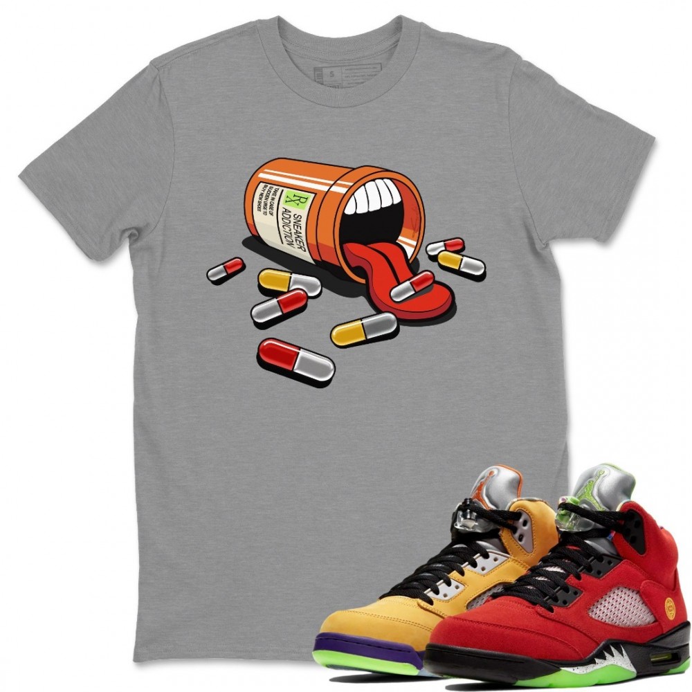 SNEAKER ADDICTION T SHIRT - AIR JORDAN 5 WHAT THE