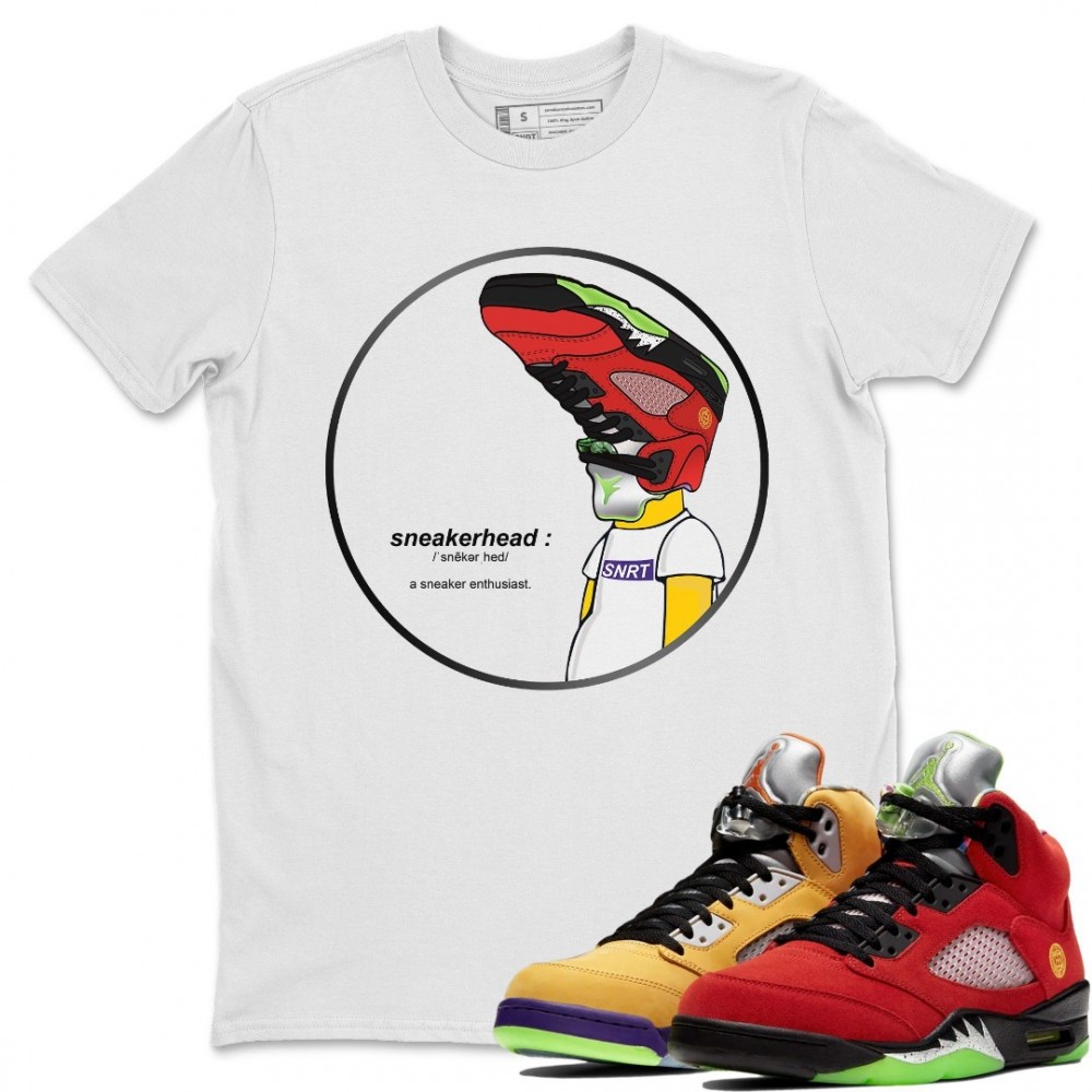 SNEAKERHEAD T SHIRT - AIR JORDAN 5 WHAT THE