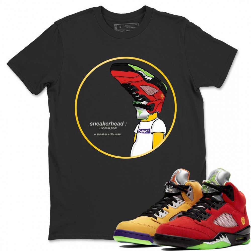 SNEAKERHEAD T SHIRT - AIR JORDAN 5 WHAT THE